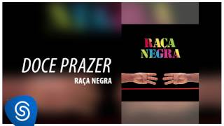 Raça Negra - Doce Prazer (Raça Negra, Vol. 6) [Áudio Oficial] chords