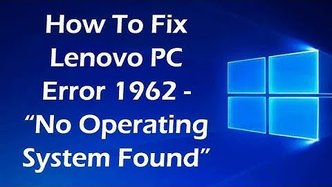 Error 1962 : No operating system found .Boot sequences will outumaticaly repeat Lenovo@ANIL KALINDI