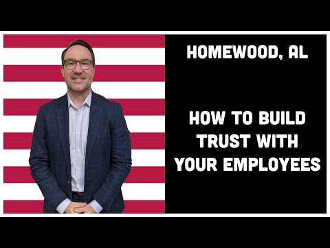 2.5 Homewood, AL - How to Build Trust with Employees