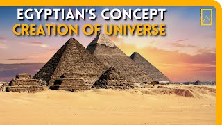 Creation of Universe: Egyptian's Concept
