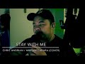 Stay With Me - Chris Andrian / Miki Matsubara (Cover)