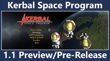 Kerbal Space Program 1.1 Preview/Pre-Release