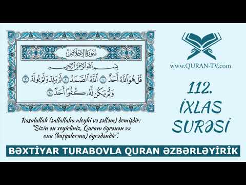 İxlas surəsinin düzgün oxunuşu | Quran əzbərləyirik #1 | Bəxtiyar Turabov