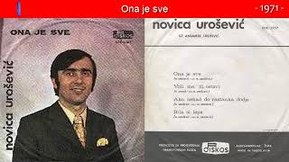 Novica Urosevic - Ona je sve - (Audio 1971)