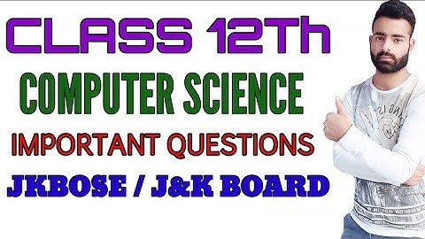 Class 12th Computer Science Important Questions JKBOSE