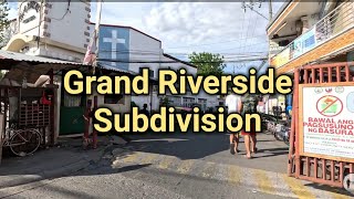 Pasyal Tayo sa Grand Riverside Subdivision | HD