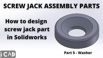 How to design parts of a screw jack assembly in Solidworks -  Part 5