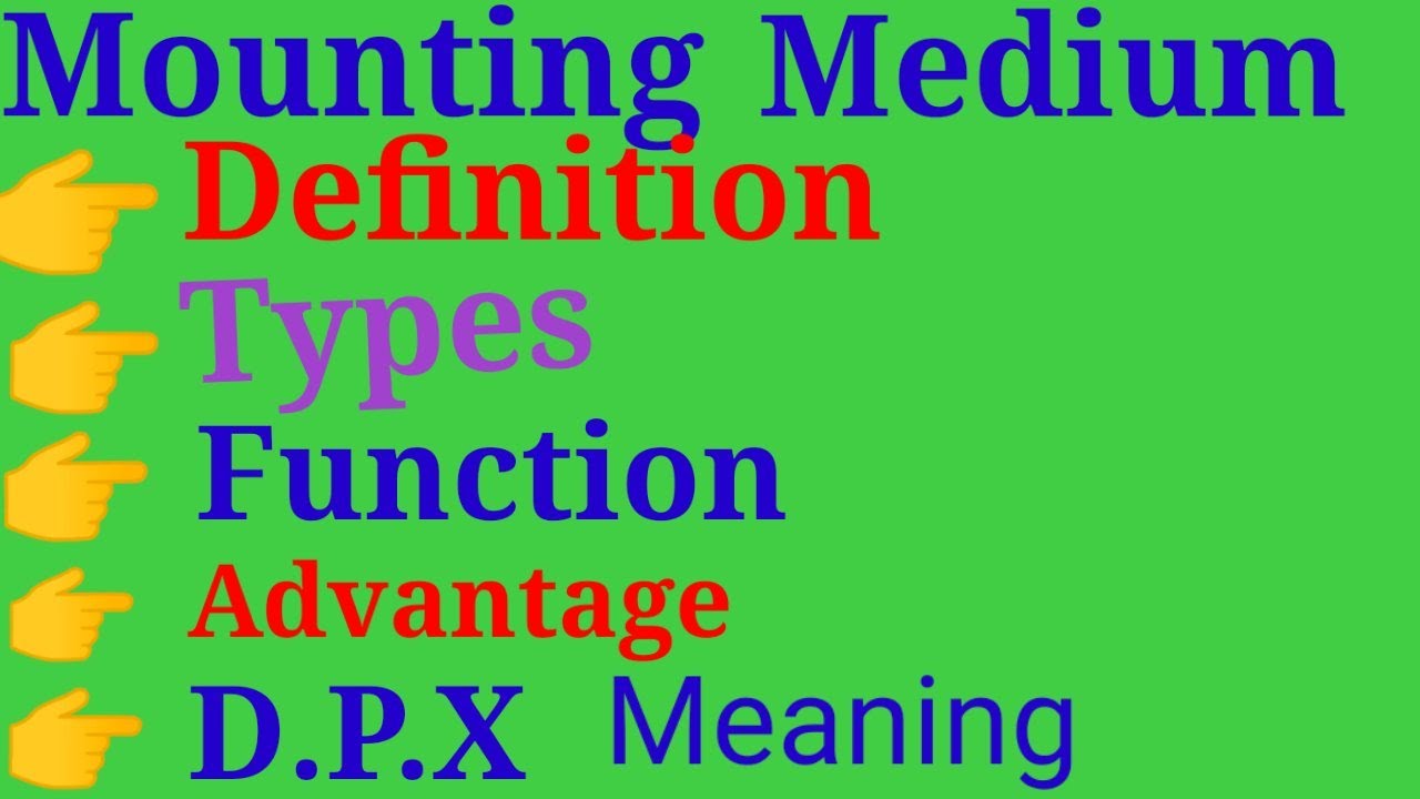 Mounting Media in Histopathology_Use of Mounting Media_Different Type
