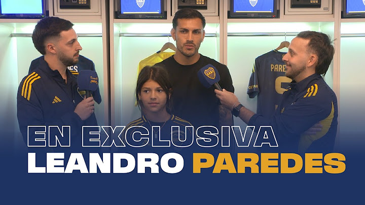 LEANDRO PAREDES: NOTA EN EXCLUSIVA con EL CANAL DE BOCA