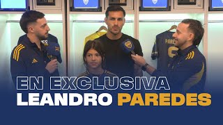 LEANDRO PAREDES: NOTA EN EXCLUSIVA con EL CANAL DE BOCA