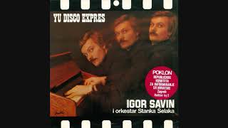 Igor Savin i Orkestar Stanka Selaka  - U Mukama Rođena (YUG 1979)