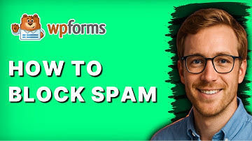 How to Block Spam in Wpforms [2025 Guide]