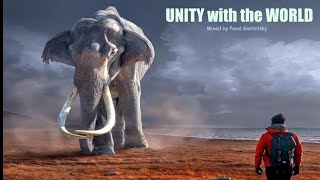 Unity with the World - Progressive House & Melodic Techno Mix (Mixed by Pavel Gnetetsky)