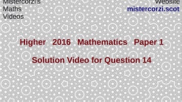 Q14 Paper 1 SQA 2016 CfE Higher Mathematics Exam.