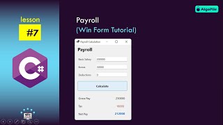 Payroll (Win Form Tutorial with C#, Lesson 7)