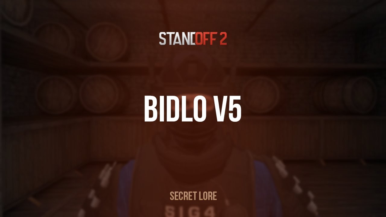 Bidlo V5 | Standoff 2 Secret Lore