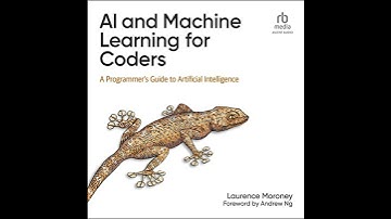 AI and Machine Learning for Coders: A Programmer