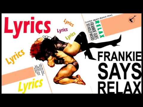Relax don t do it. Frankie goes to Hollywood релакс. Relax don't do it Frankie goes to Hollywood. Frankie goes to Hollywood Relax текст. Релакс донт Ду ИТ.