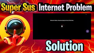 Super Sus internet problem solution| Super sus game autoback problme | super sus reconnect problem |