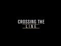 Documentary  crossing the line