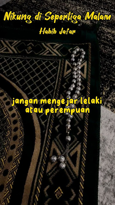Nikung Jodoh Di Sepertiga Malam #kajian #kajianislam #habibjafar