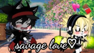 ||savage love♡||glmv gacha life ☆