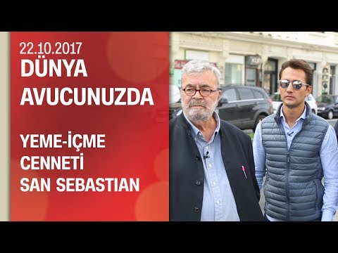 Yeme-içme cenneti San Sebastian - Dünya Avucunuzda 22.10.2017 Pazar