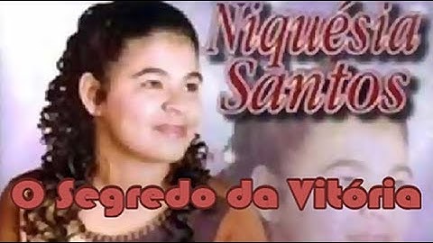 O Segredo da Vitória - Niquésia Santos