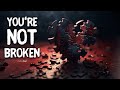 This Song is for All Of You Fighting Battles Alone 🙏🏽 You&#39;re Not Broken (Official Lyric Video)