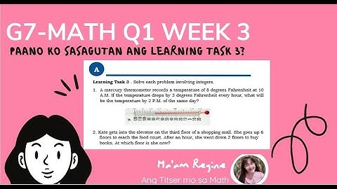 Paano sagutan ang module? Q1 WEEK 3 Learning Task 3 (G7 Mathematics) TAGLISH