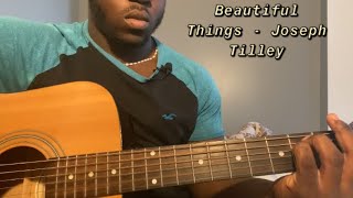 Beautiful Things - Joseph Tilley | Guitar Tutorial(How to play beautiful things)