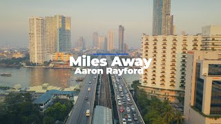 Aaron Rayford - Miles Away Lyric Video