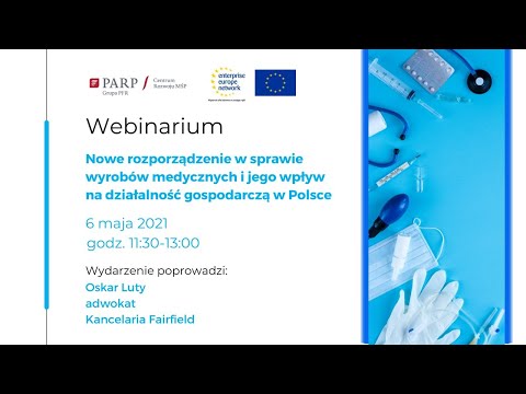 Nowe rozporządzenie w sprawie wyrobów medycznych i jego wpływ na działalność gospodarczą w Polsce