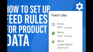 Google Merchant Center Attribute Rules & Custom Labels in 2025 Tutorial