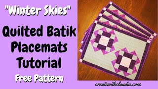 Quilted Batik Placemats Tutorial - Free Pattern