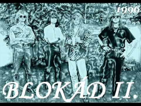 Blokád - A Tűzzel Játszol 1996