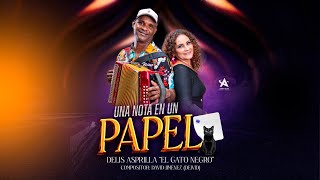 UNA NOTA EN UN PAPEL .DELIS ASPRILLA ,EL GATO NEGRO DEL ACORDEON.