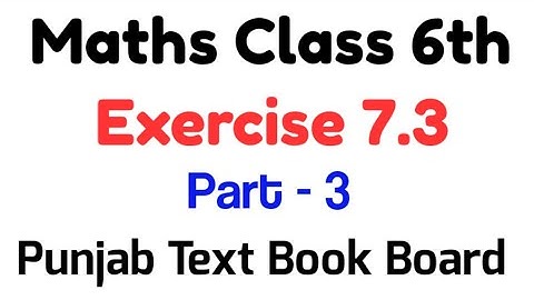 Class 6 Math Chapter 7 PTB Exercise 7.3 I Question no. 13 to 18 I Unit 7 Exe 7.3 Class 6 Mathematics