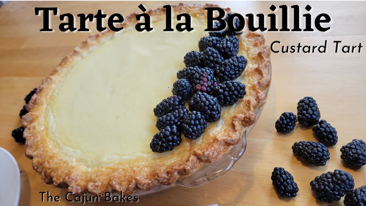 Tarte a la Bouillie - Custard Tart - Sweet Dough Pie