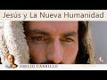 #EmilioCarrillo y Carlos González Delgado. #Jesús y la Nueva Humanidad