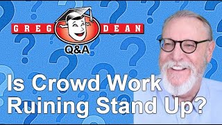 🎯Is Crowd Work Ruining Stand Up Comedy? Q&A - Greg Dean Comedy #standupcomedy #comedian  #crowdwork