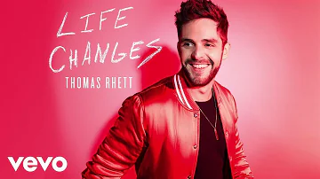 Thomas Rhett - Life Changes (Static Video)