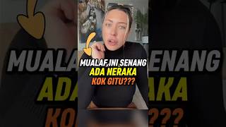 Mualaf Ini Bersyukur Allah Menciptakan Neraka 😇 #kisahmualaf