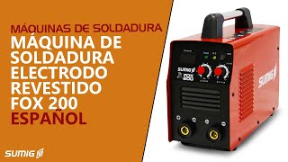 Máquina/Fuente de soldadura Fox 200 - Electrodo revestido (MMA) - Español |  Sumig - YouTube