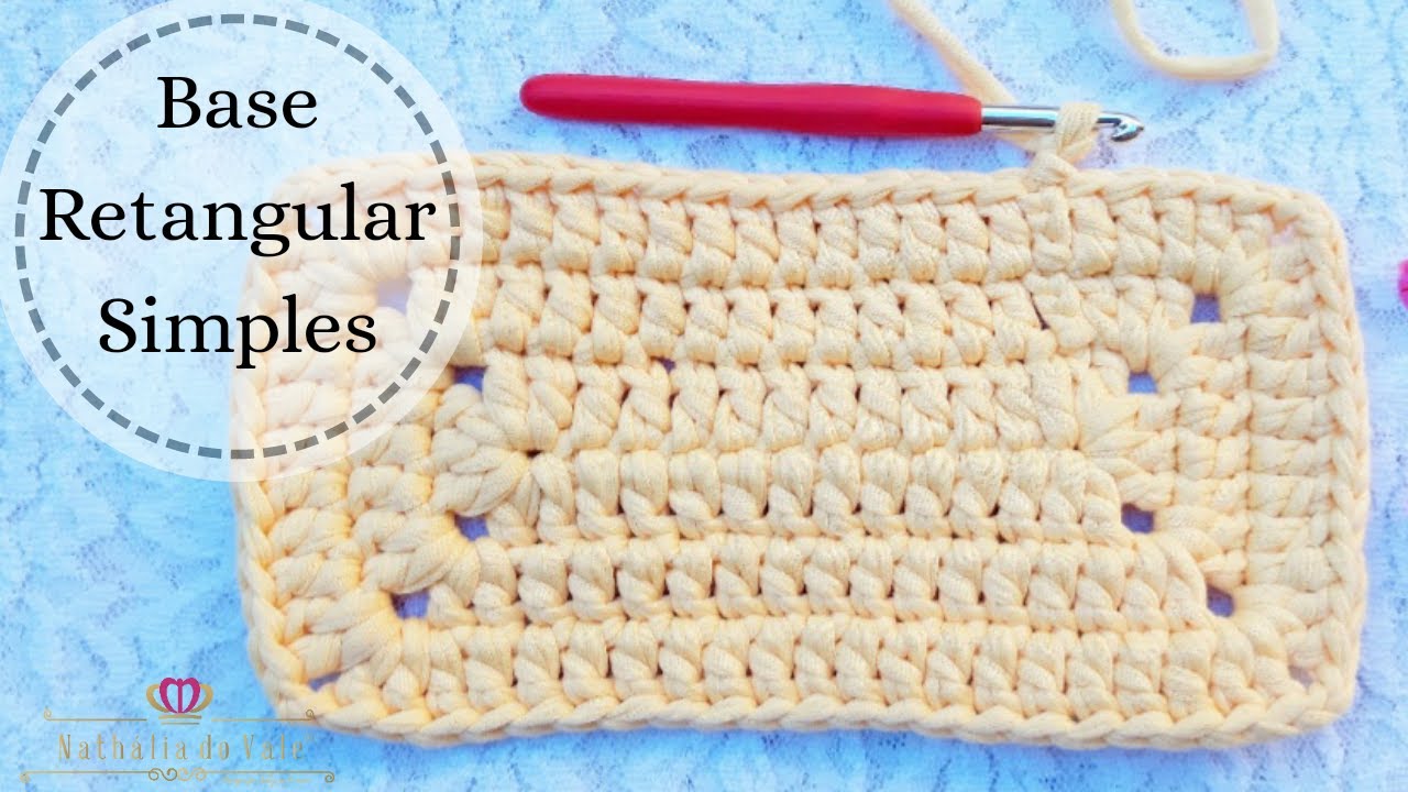 COMO FAZER BASE RETANGULAR SIMPES COM FIO DE MALHA