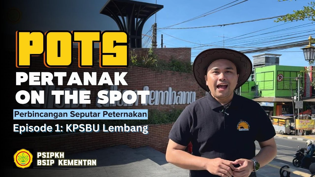 POTS Pertanak On The Spot: KPSBU Lembang
