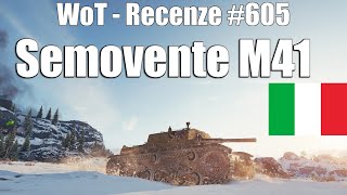 World of Tanks | Semovente M41 (Recenze #605)