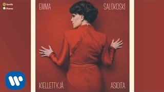 Video thumbnail of "Emma Salokoski - Kiellettyjä asioita"