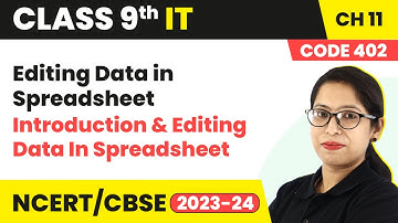 Editing Data in Spreadsheet - Entering Data in a Worksheet | Class 9 Information Technology Ch 11
