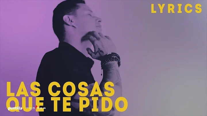Leoni Torres - Las Cosas Que Te Pido (Lyric Video ...